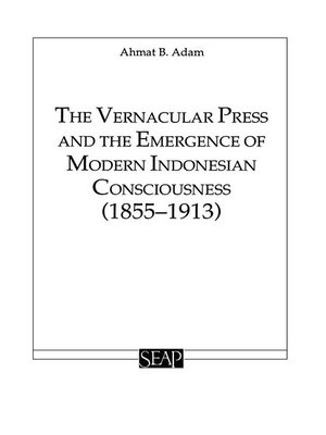cover image of The Vernacular Press and the Emergence of Modern Indonesian Consciousness